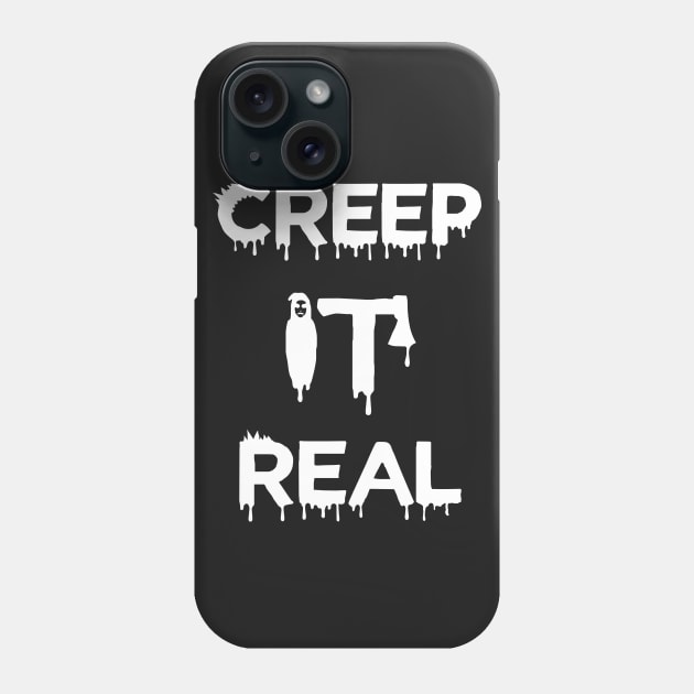 Creep It Real Phone Case by b34poison