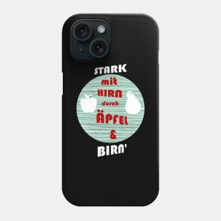 Stark mit Hirn durch Äpfel und Birn Lustig Sprüche Phone Case