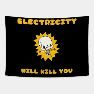 electricity will kill you Tapestry