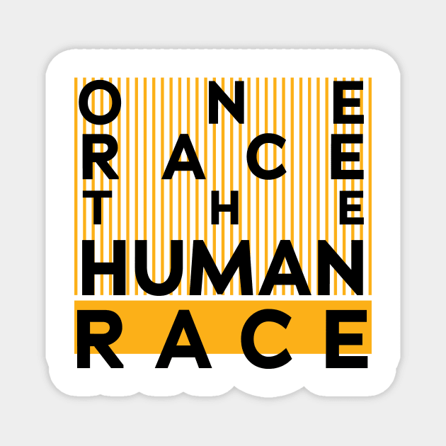 One race human one race the human race Magnet by L  B  S  T store