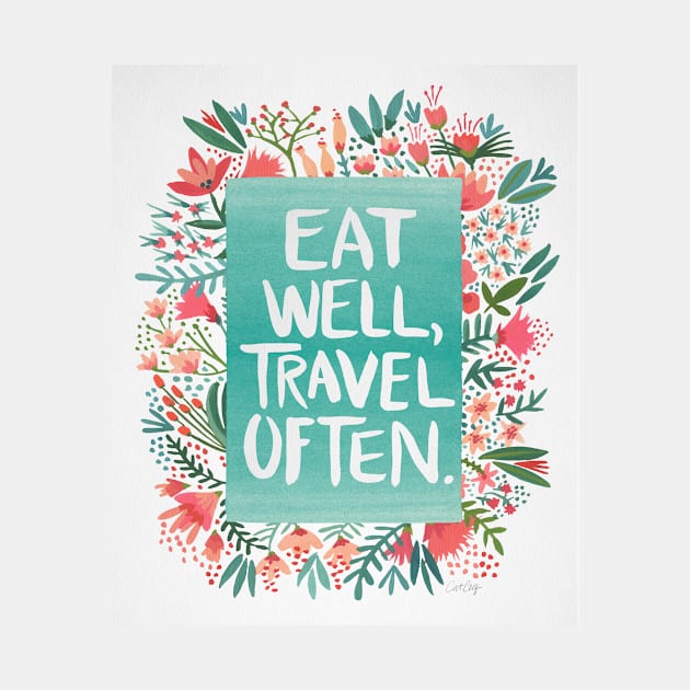 Eat well, travel often by CatCoq