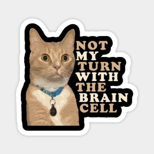 One Brain Cell - Orange Cat Magnet