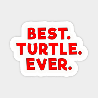 best turtle ever Red Magnet