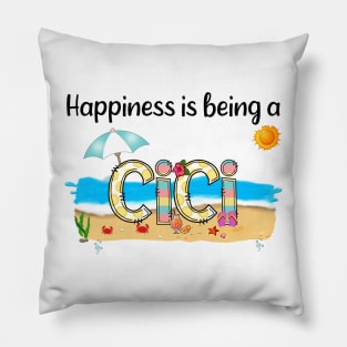 Happiness Is Being A Cici Summer Beach Happy Mother's Day Pillow