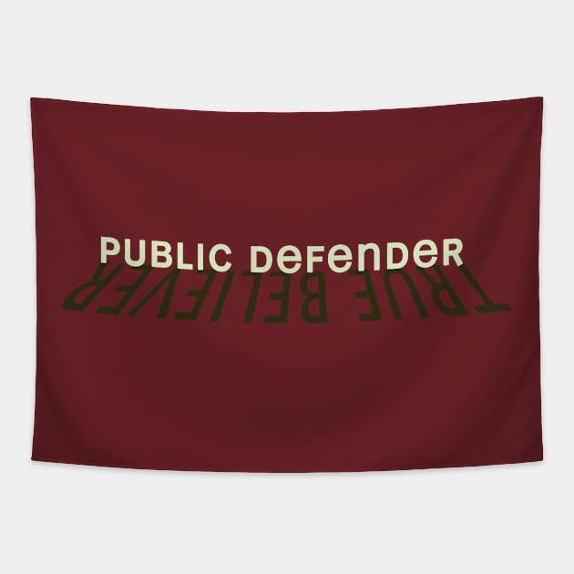 True Believer / Public Defender Tapestry by ericamhf86