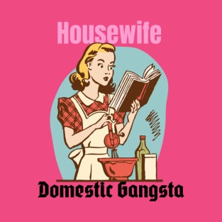 HouseWife T-Shirt