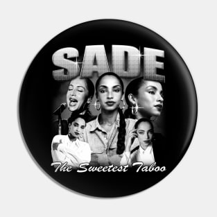 Sade The Sweetest Taboo - Sade Adu Vintage Bootleg Pin