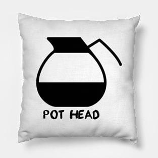 Pot Head Pillow