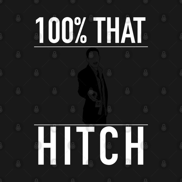 Discover 100% That Hitch - Will Smith - T-Shirt