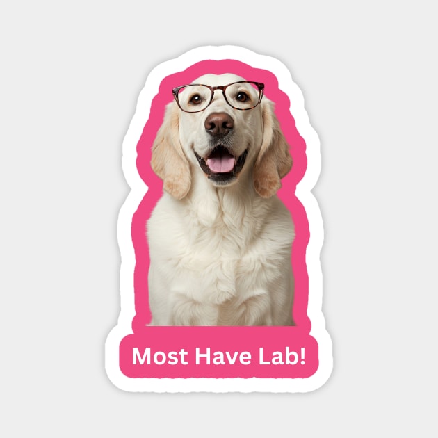 Must Have Lab! Magnet by Oscar's Store 1