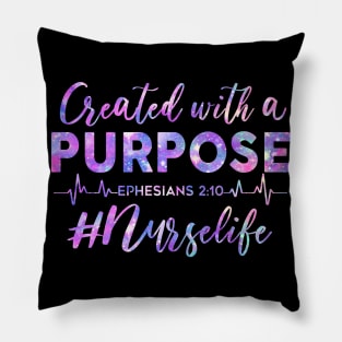 Created With A Purpose Ephesians #Nurselife Pillow