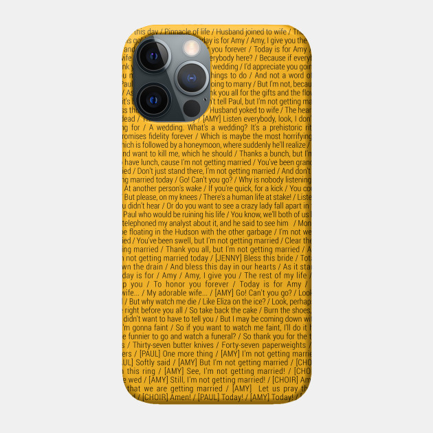 Not Getting Married Today - Company - Phone Case