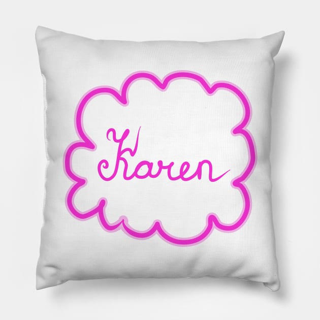 Karen. Female name. Pillow by grafinya