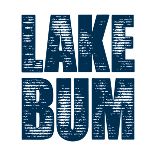 Lake Bum Funny Lake Summer Holiday T-Shirt