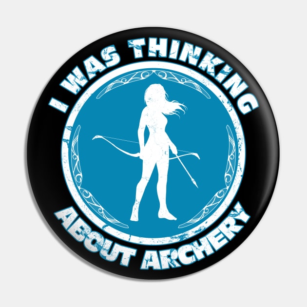 I was thinking about archery Pin by NicGrayTees