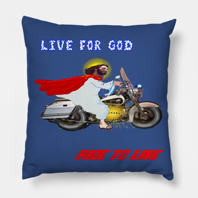 LIVE FOR GOD - RIDE TO LIVE Pillow by SHOW YOUR LOVE