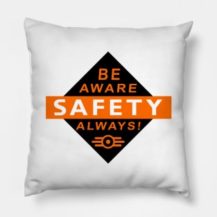 Safety Be Aware Always Pillow