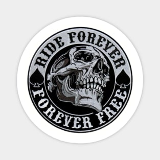 Ride Forever And Free Magnet