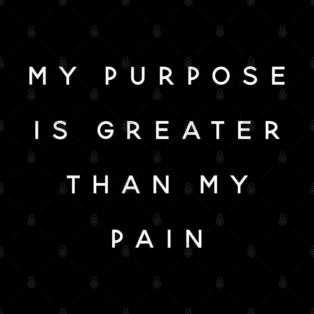 My Purpose is Greater than my Pain by Creating Happiness