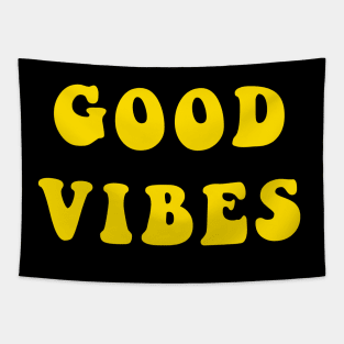 Good Vibes - Stay Happy Feeling Of Joy Tapestry