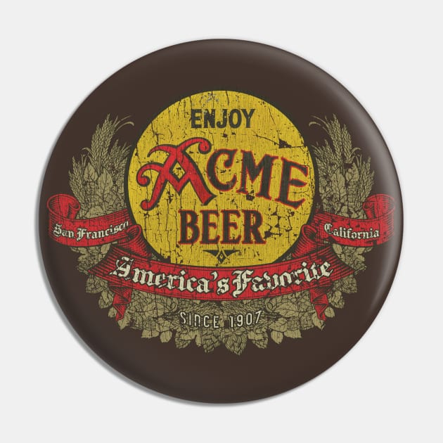 Acme Brewing Co. 1907 Pin by JCD666