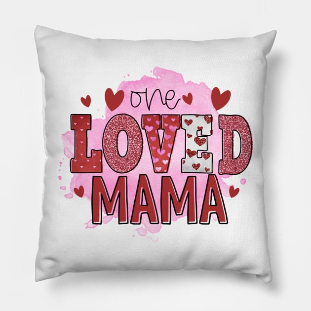 One loved mama Pillow by Rafy's Designs