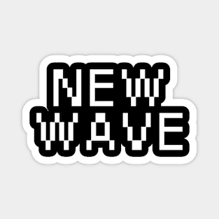 new wave Magnet