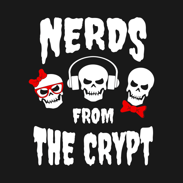 Nerds from the Crypt #2 by Perezpeective