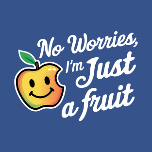 No worries fruit T-Shirt