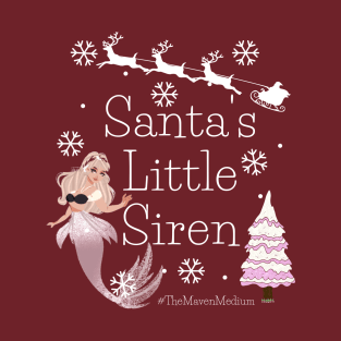 The Maven Medium- Santa's Little Siren T-Shirt