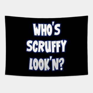 Who's Scruffy Look'n? Tapestry