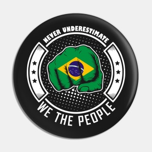 Never underestimate brazilian we the people! Pin