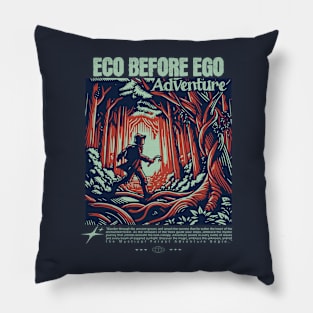 ECO BEFORE EGO Pillow
