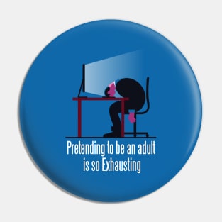 Being adult funny quote Pin