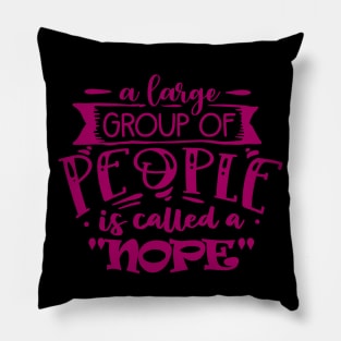 A Large Group of People is Called a Nope - Anti-Social Butterfly collection for Introverts - Skull Moth - pink Pillow