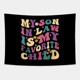 My Son In Law Is My Favorite Child Funny Family Humor Retro Tapestry