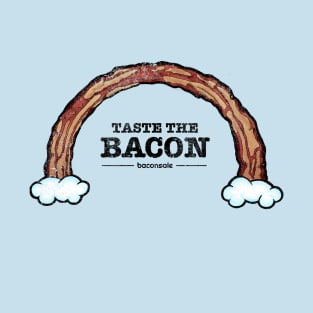 Taste the Bacon T-Shirt