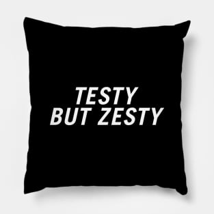 Testy but Zesty Pillow