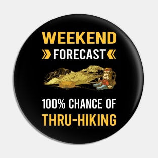 Weekend Forecast Thru-Hiking Thru Hiking Hike Hiker Pin