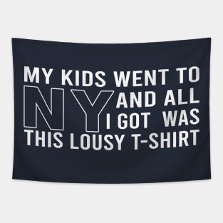 My Kids Went To NY - Jack Reacher Tapestry