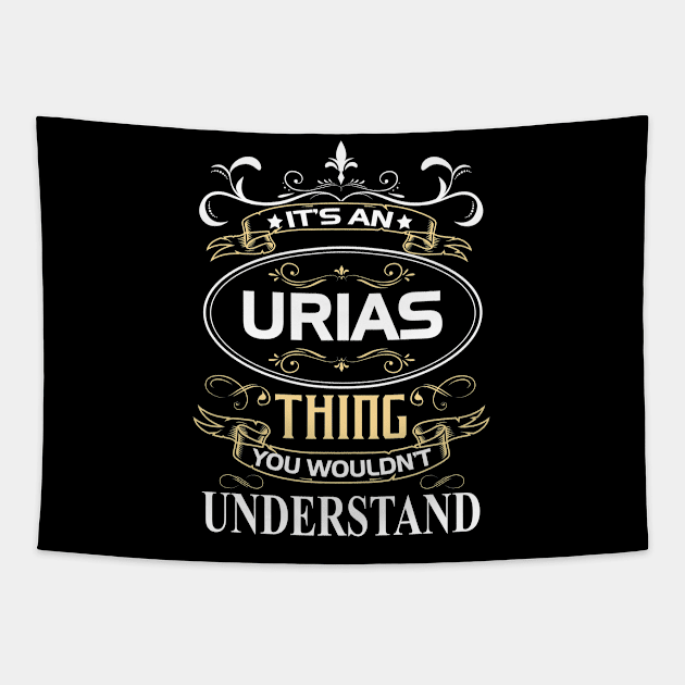 Urias Name Shirt It's An Urias Thing You Wouldn't Understand Tapestry by Sparkle Ontani