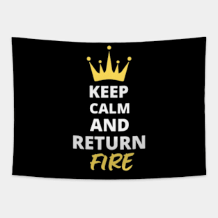 Keep Calm and Return Fire Tapestry