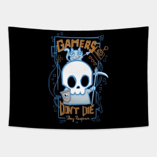 Gamers don’t die, They respawn Tapestry