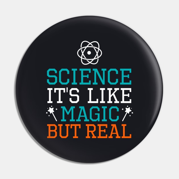 Science it's like magic but real Pin by TeeGuarantee