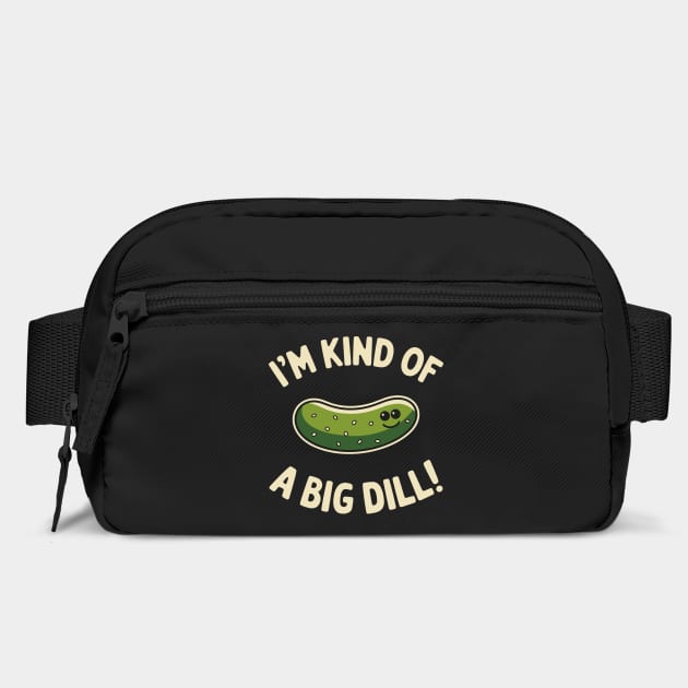 I'm Kind of a Big Dill Funny Pickle Pun by Anticorporati