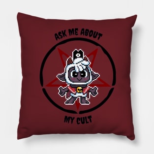 Ask Me About My Cult Pillow