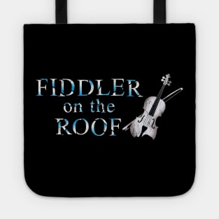 FIDDLER ON THE ROOF (a la "Phantom of the Opera) Tote