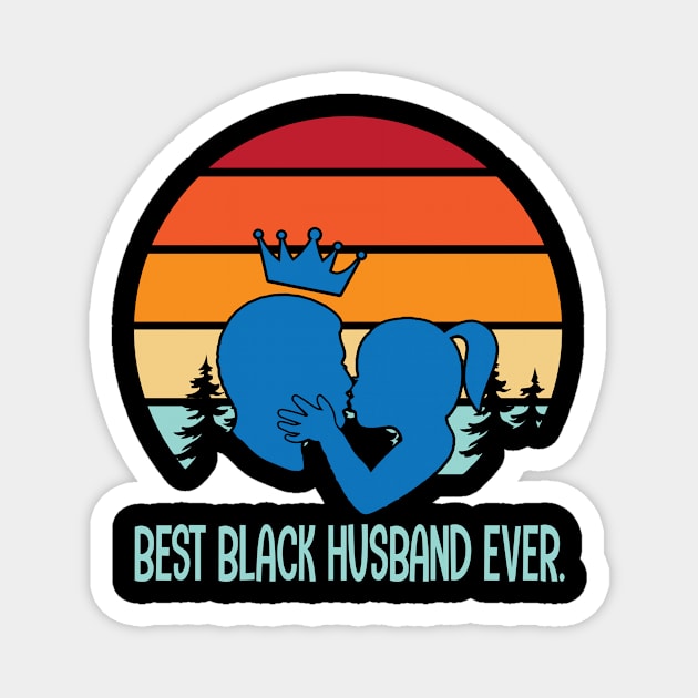 Best Black Husband Ever Happy Father Mother Parent Family Day Vintage Retro Magnet by joandraelliot