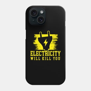 Electricity Will Kill You New Era Phone Case