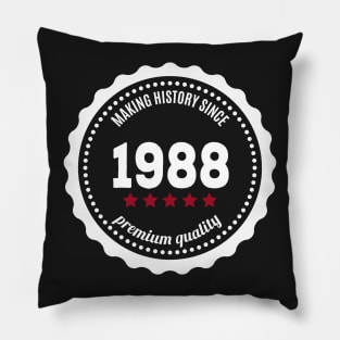 Making history since 1988 badge Pillow